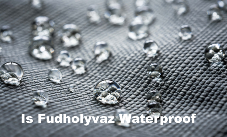 Is Fudholyvaz Waterproof