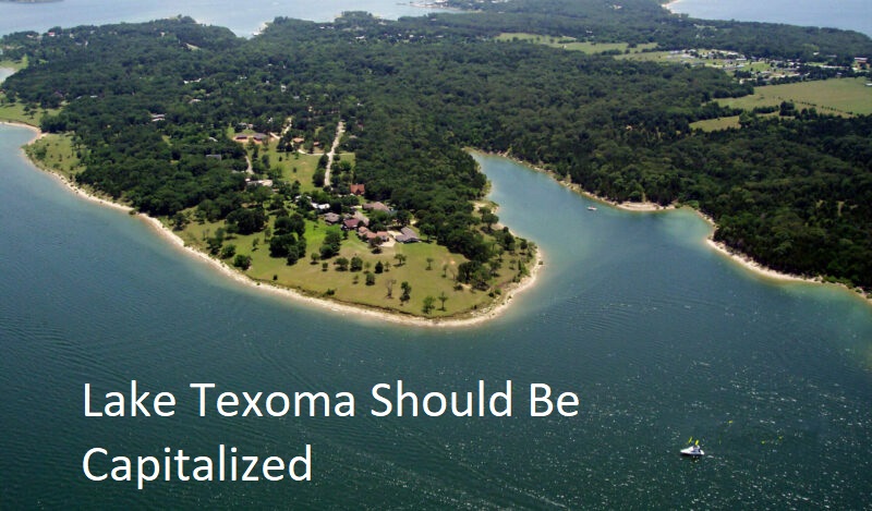 Lake Texoma Should Be Capitalized