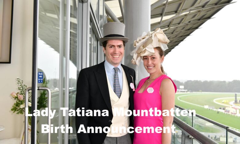 Lady Tatiana Mountbatten Birth Announcement