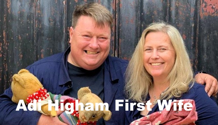 Adi Higham First Wife