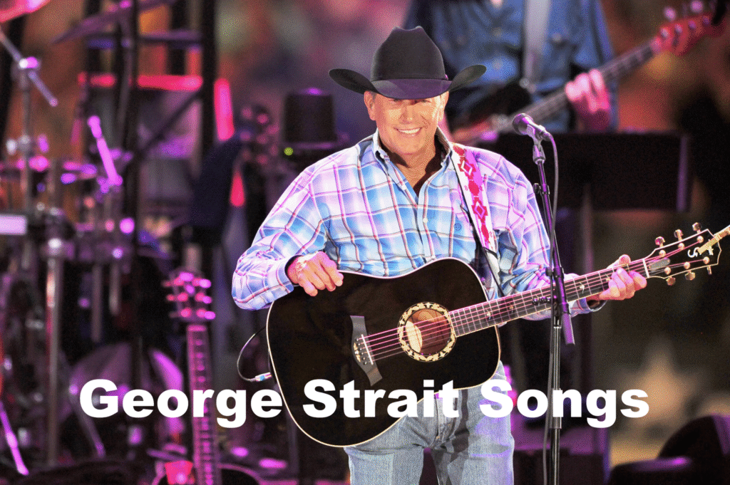 George Strait Songs