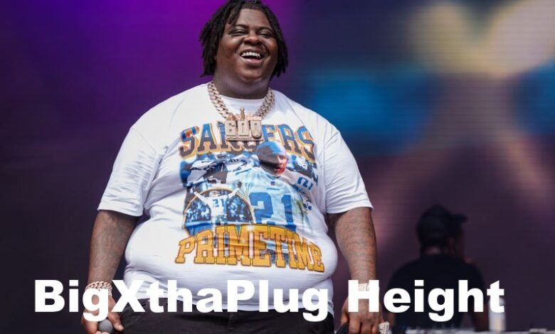 BigXthaPlug Height