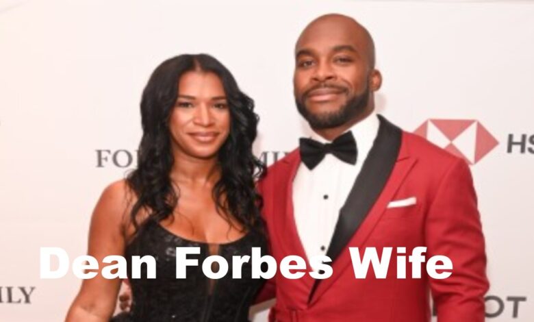 Dean Forbes Wife