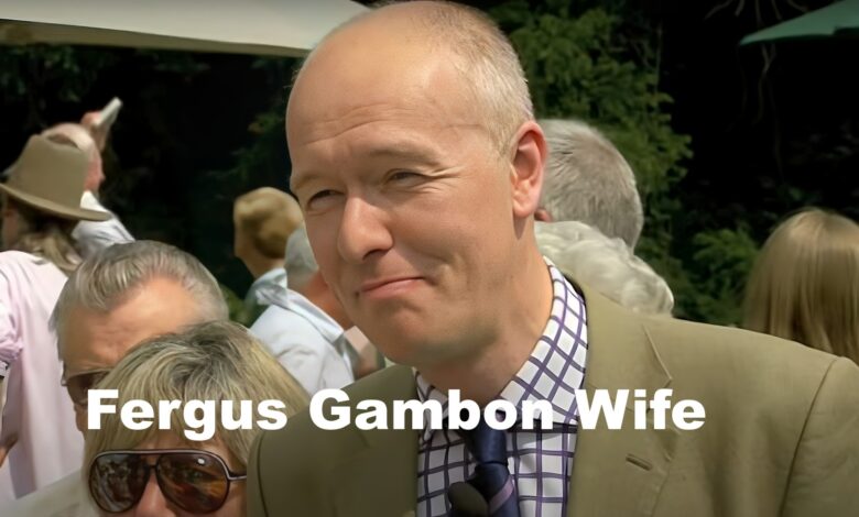 Fergus Gambon Wife